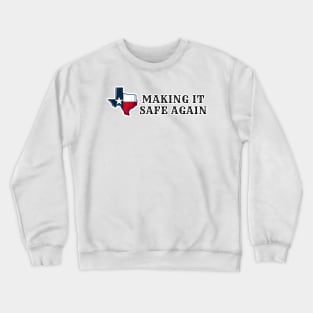 Make It Safe Again Crewneck Sweatshirt